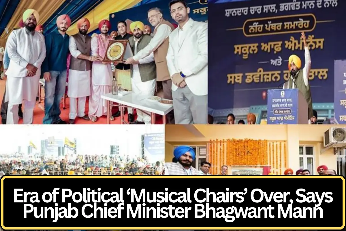 Era of Political ‘Musical Chairs’ Over, Says Punjab Chief Minister Bhagwant Mann