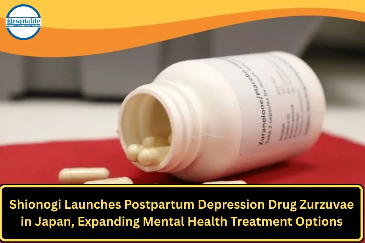 Shionogi Launches Postpartum Depression Drug Zurzuvae in Japan, Expanding Mental Health Treatment Options