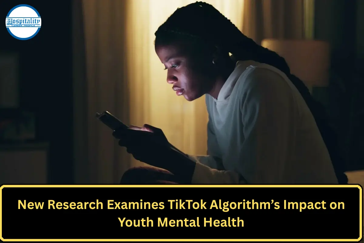 New Research Examines TikTok Algorithm’s Impact on Youth Mental Health