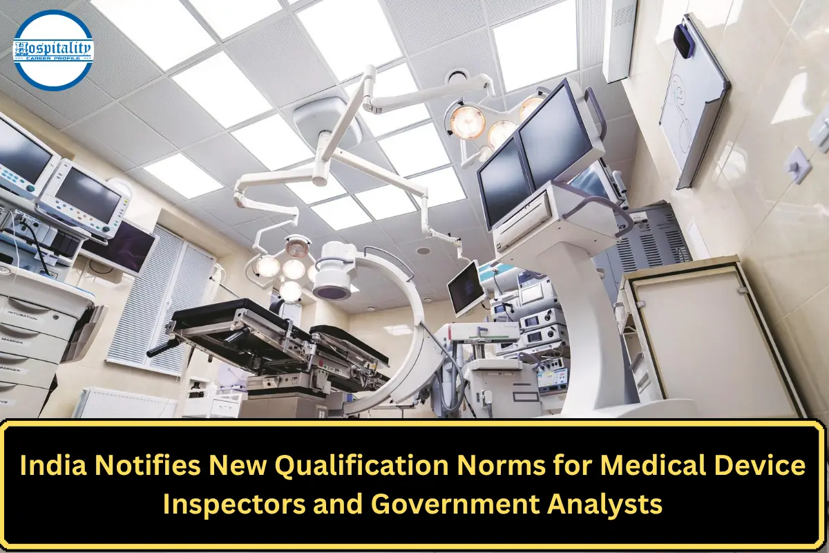 India Notifies New Qualification Norms for Medical Device Inspectors and Government Analysts