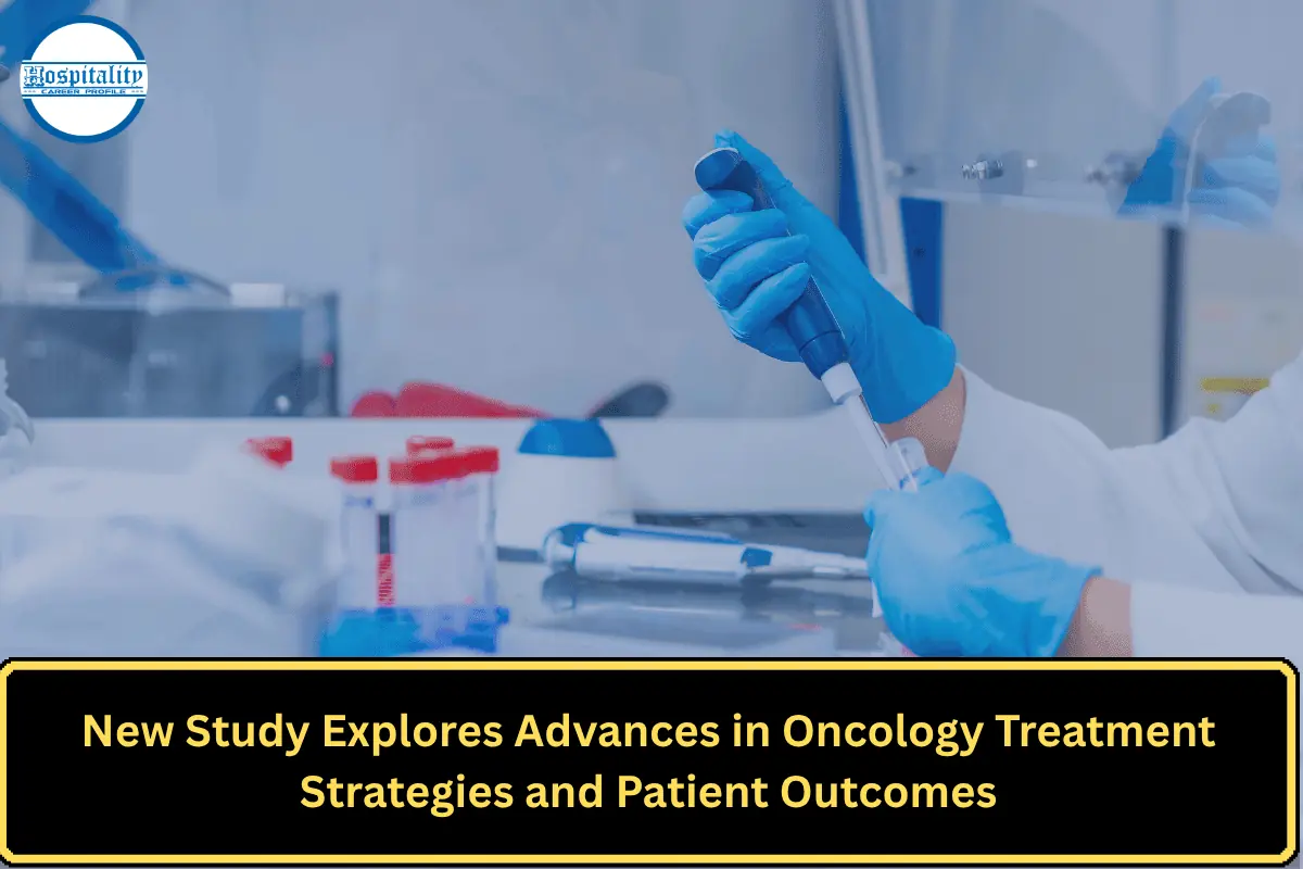 New Study Explores Advances in Oncology Treatment Strategies and Patient Outcomes