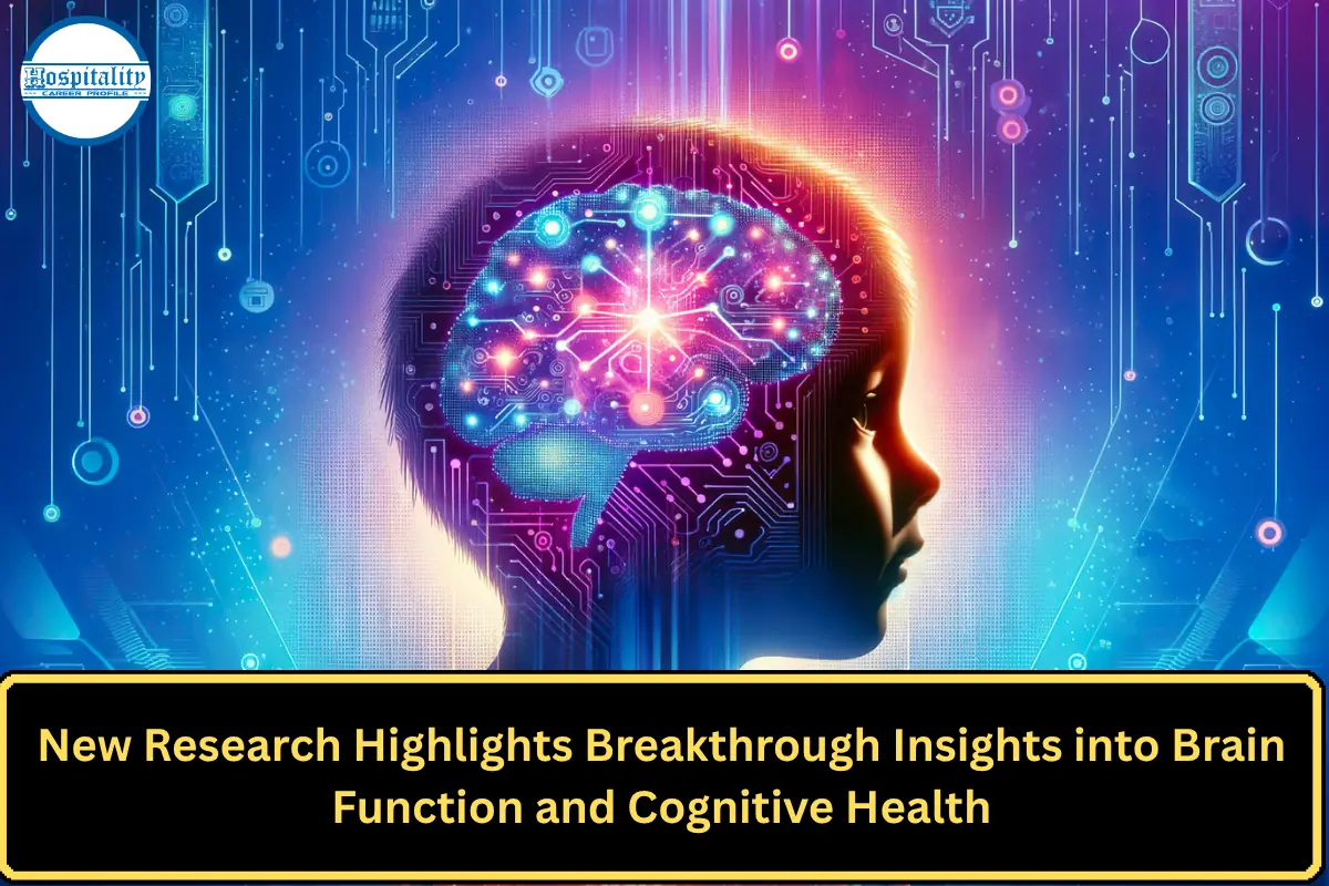 New Research Highlights Breakthrough Insights into Brain Function and Cognitive Health