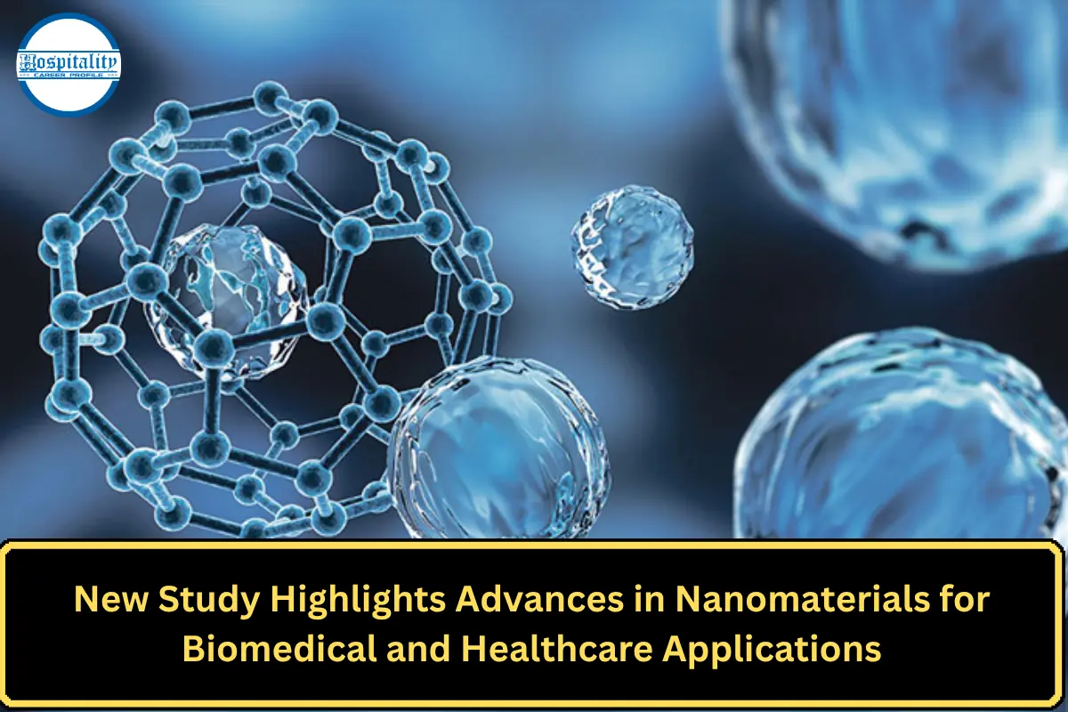 New Study Highlights Advances in Nanomaterials for Biomedical and Healthcare Applications