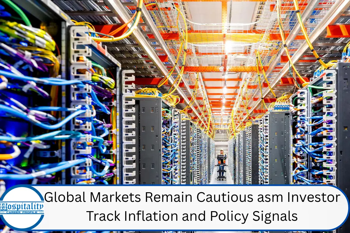Global Markets Remain Cautious as Investors Track Inflation and Policy Signals
