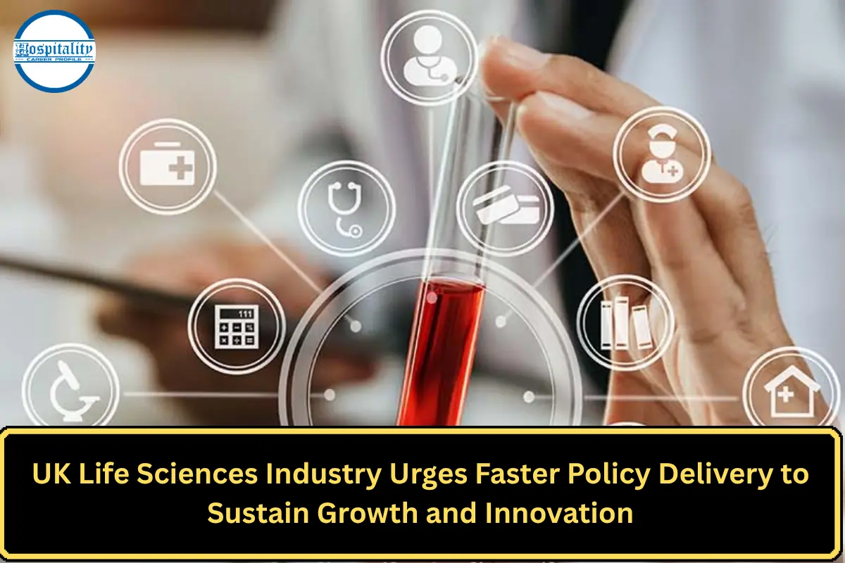 UK Life Sciences Industry Urges Faster Policy Delivery to Sustain Growth and Innovation