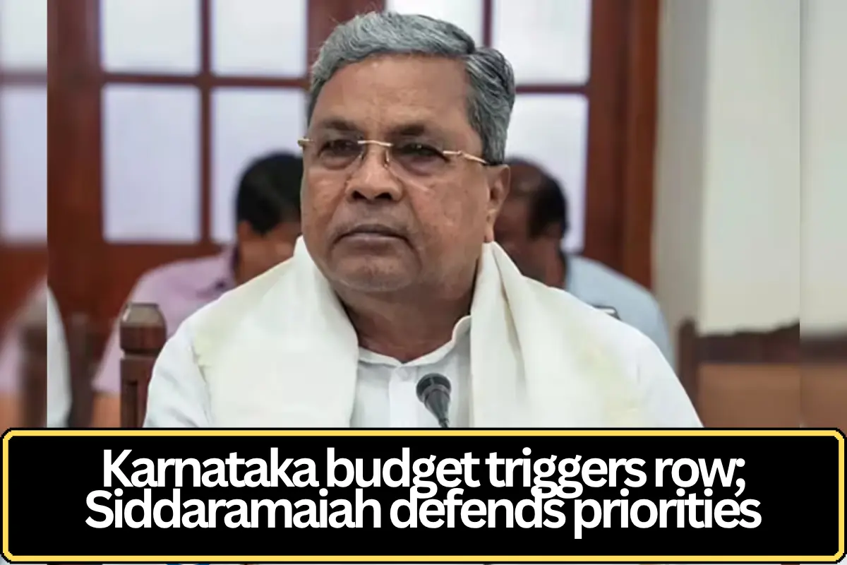 Karnataka Budget Sparks Political Showdown as Siddaramaiah Defends Fiscal Priorities