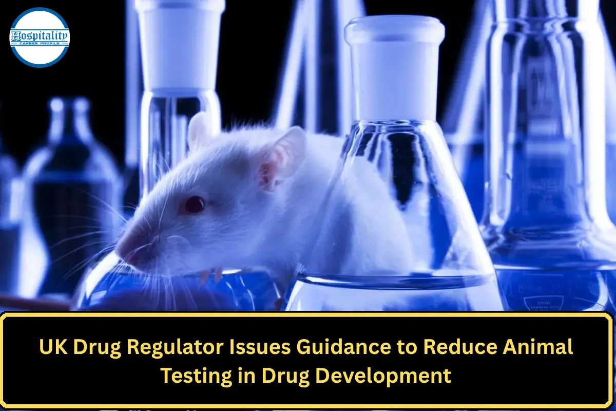 UK Drug Regulator Issues Guidance to Reduce Animal Testing in Drug Development