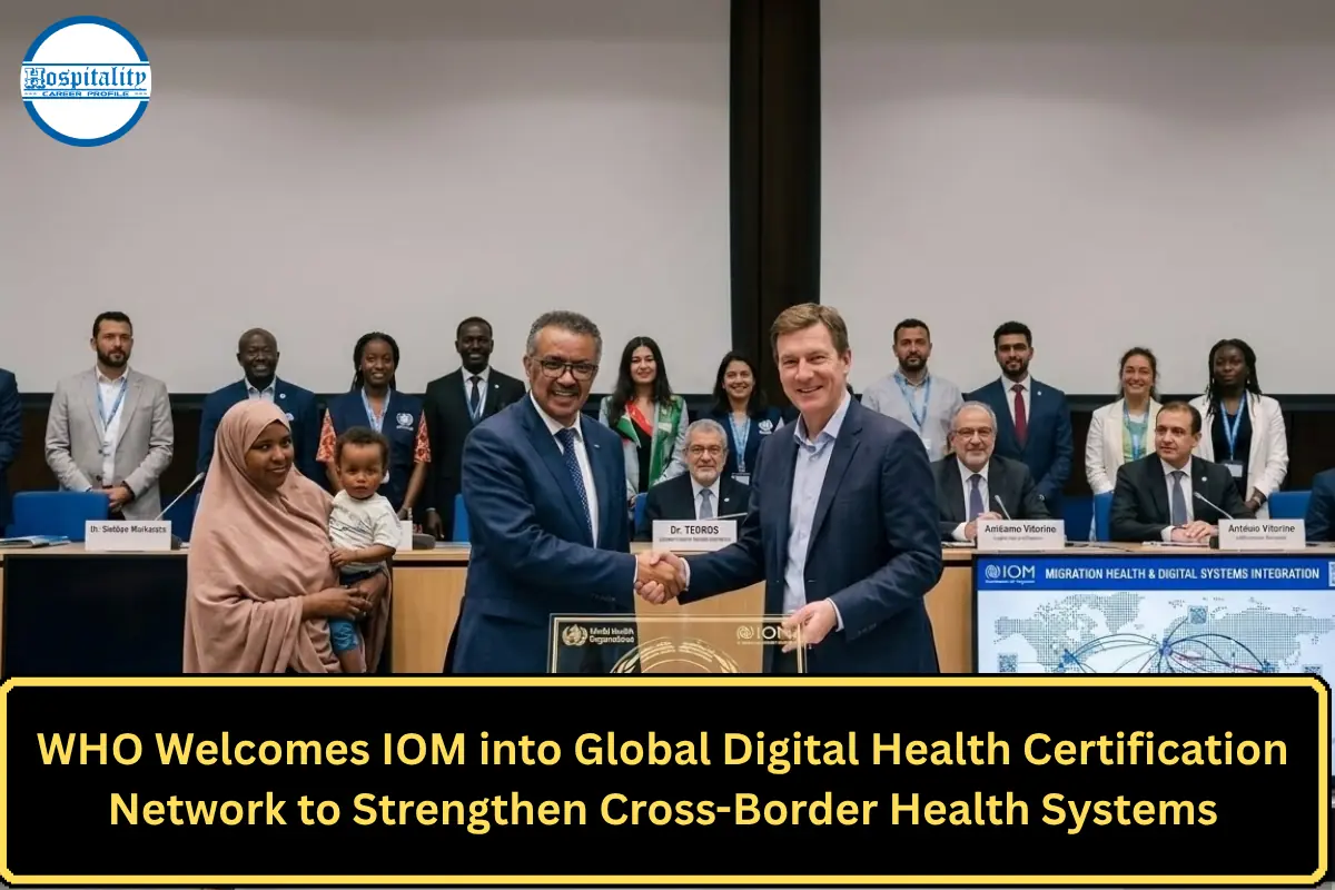 WHO Welcomes IOM into Global Digital Health Certification Network to Strengthen Cross-Border Health Systems
