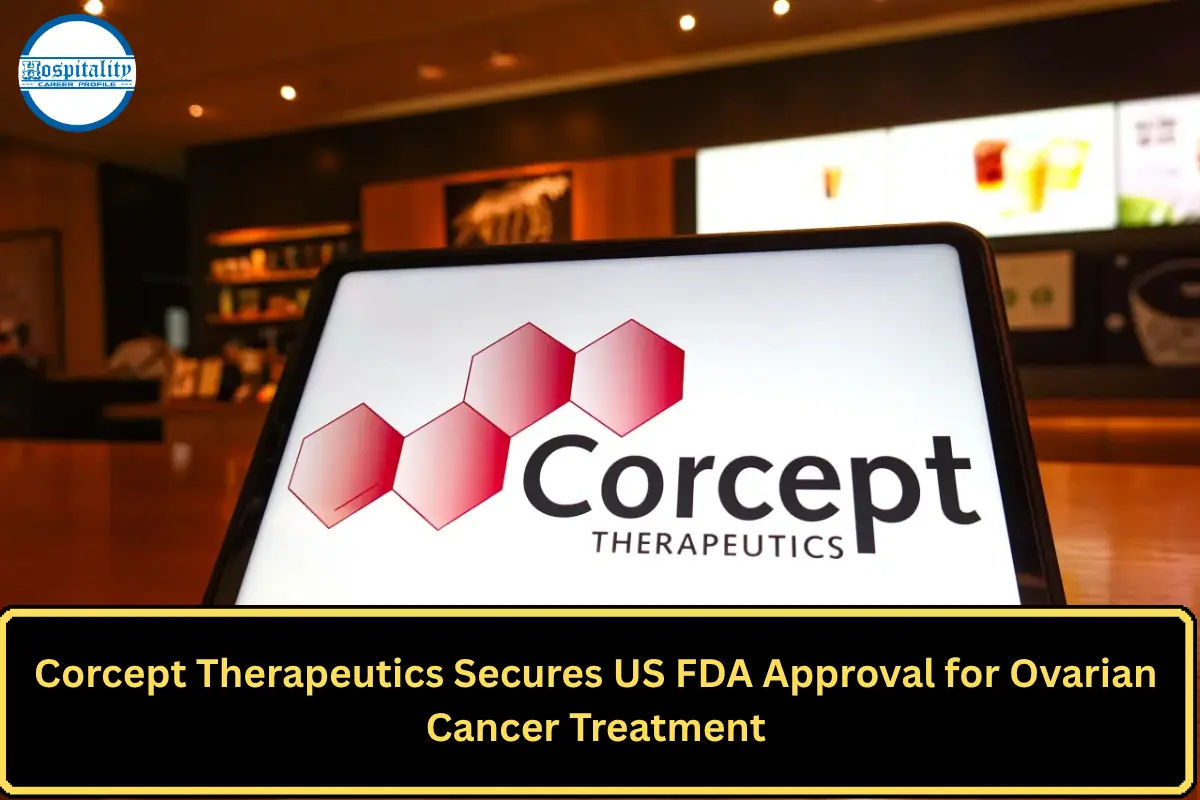 Corcept Therapeutics Secures US FDA Approval for Ovarian Cancer Treatment
