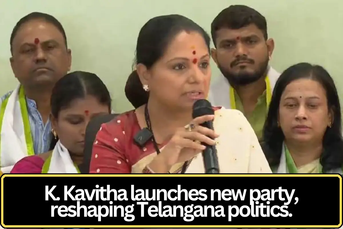 K Kavitha Announces Launch of New Political Party, Signals Shift in Telangana Politics
