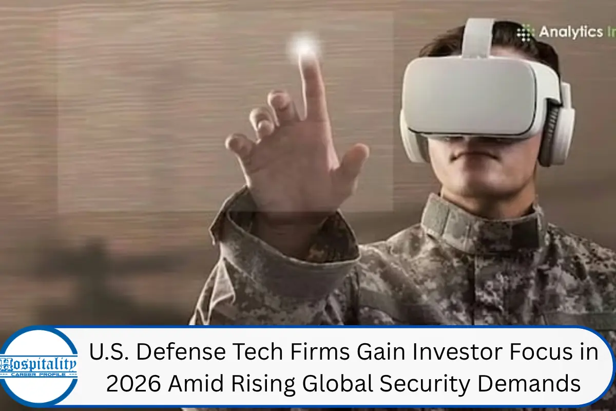 U.S. Defense Tech Firms Gain Investor Focus in 2026 Amid Rising Global Security Demands