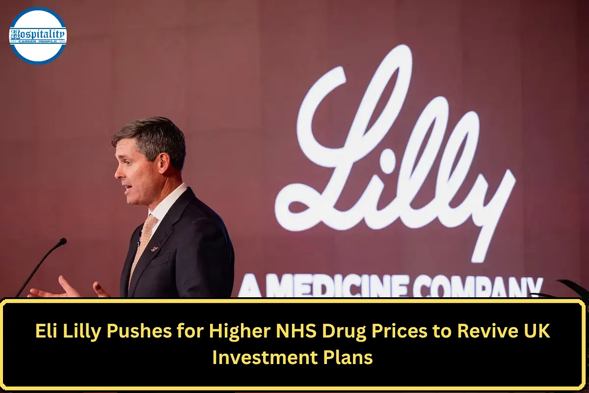 Eli Lilly Pushes for Higher NHS Drug Prices to Revive UK Investment Plans