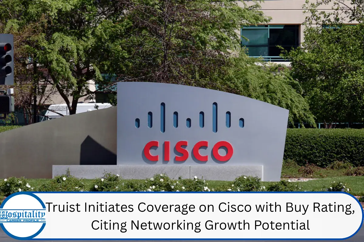 Truist Initiates Coverage on Cisco with Buy Rating, Citing Networking Growth Potential