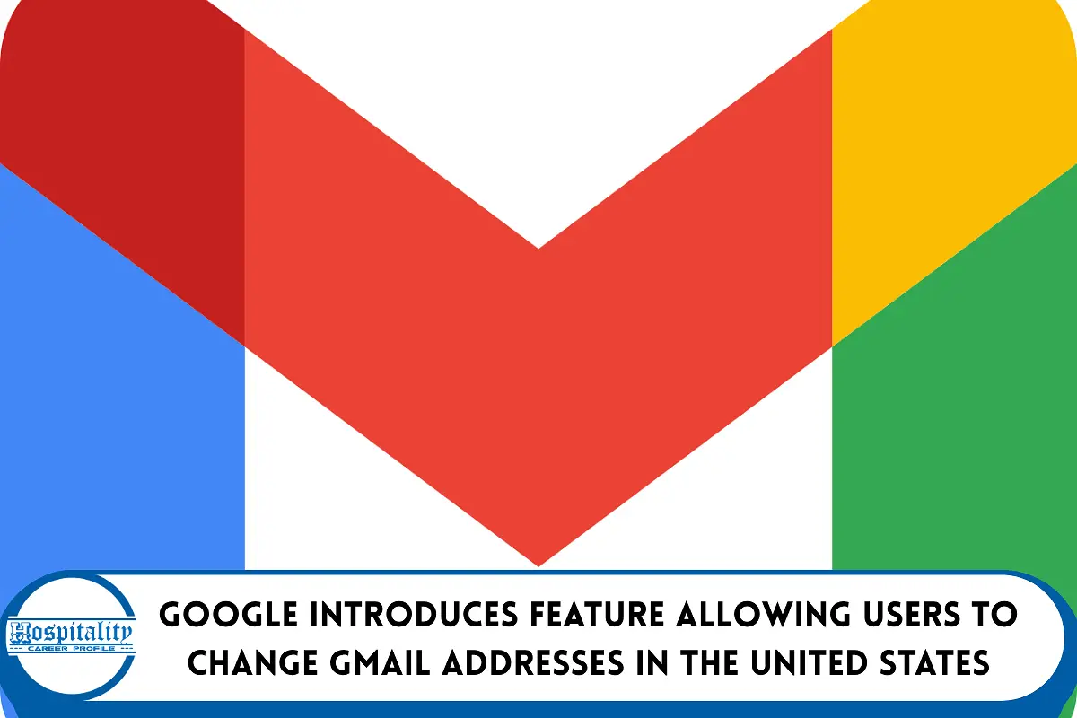 Google Introduces Feature Allowing Users to Change Gmail Addresses in the United States