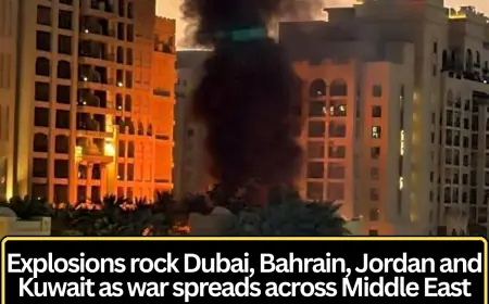 Explosions Rock Dubai, Bahrain, Jordan and Kuwait as War Spreads Across the Middle East
