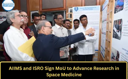 AIIMS and ISRO Sign MoU to Advance Research in Space Medicine