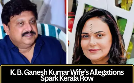 Allegations by Minister KB Ganesh Kumar’s Wife Trigger Political and Public Attention in Kerala