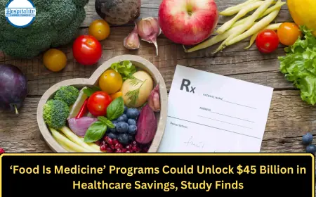 ‘Food Is Medicine’ Programs Could Unlock $45 Billion in Healthcare Savings, Study Finds
