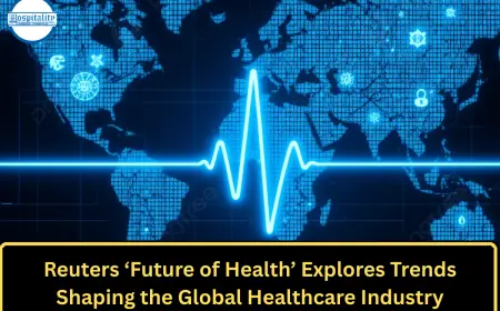 Reuters ‘Future of Health’ Explores Trends Shaping the Global Healthcare Industry