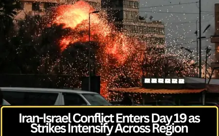 Iran-Israel Conflict Enters Day 19 as Strikes Intensify Across Region