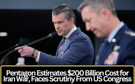 Pentagon Estimates $200 Billion Cost for Iran War, Faces Scrutiny From US Congress