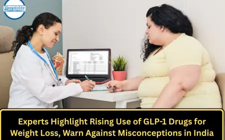 Experts Highlight Rising Use of GLP-1 Drugs for Weight Loss, Warn Against Misconceptions in India