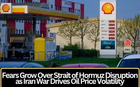 Fears Grow Over Strait of Hormuz Disruption as Iran War Drives Oil Price Volatility