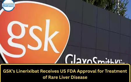 GSK’s Linerixibat Receives US FDA Approval for Treatment of Rare Liver Disease