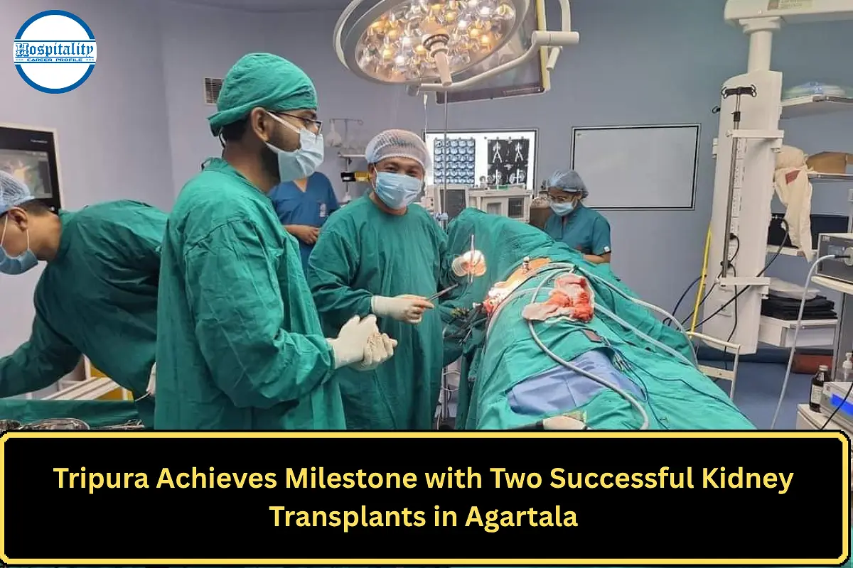 Tripura Achieves Milestone with Two Successful Kidney Transplants in Agartala