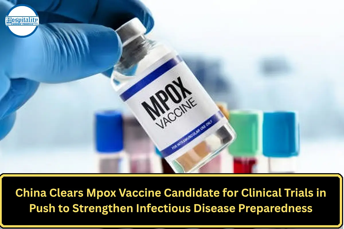 China Clears Mpox Vaccine Candidate for Clinical Trials in Push to Strengthen Infectious Disease Preparedness