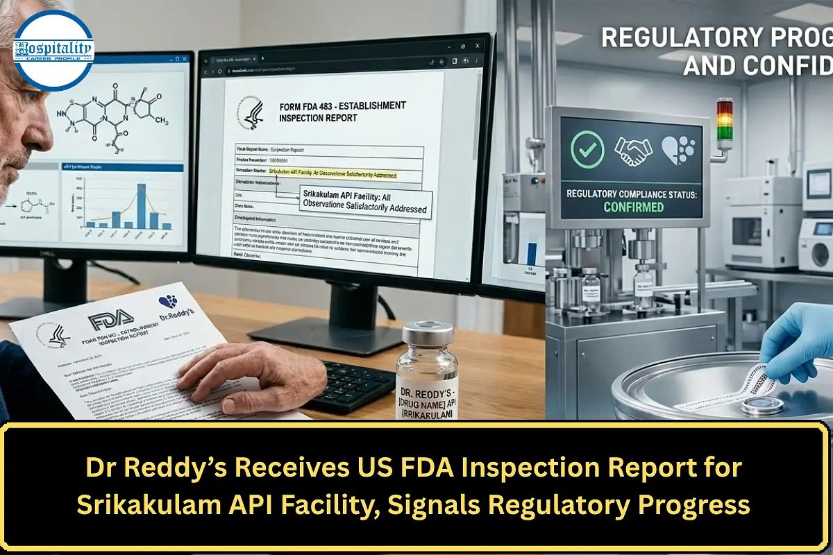 Dr Reddy’s Receives US FDA Inspection Report for Srikakulam API Facility, Signals Regulatory Progress