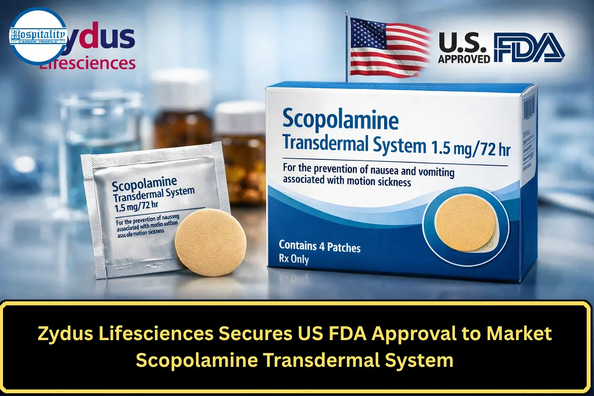 Zydus Lifesciences Secures US FDA Approval to Market Scopolamine Transdermal System
