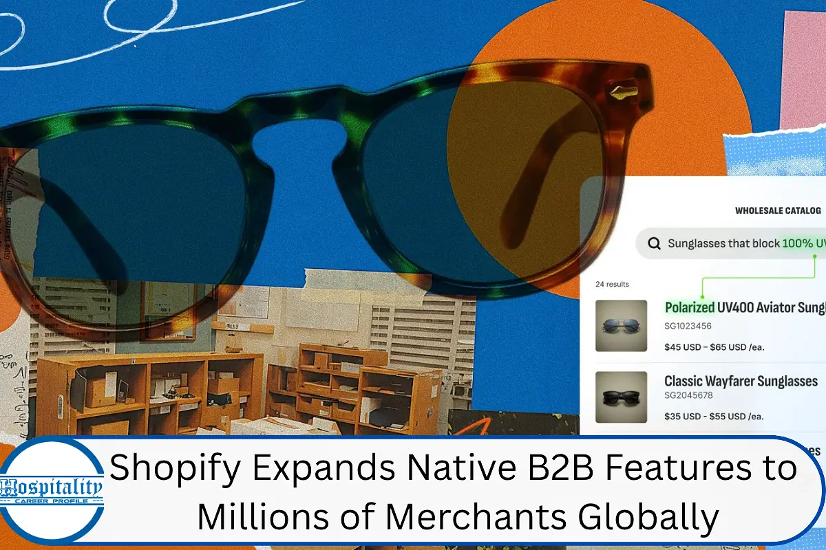 Shopify Expands Native B2B Features to Millions of Merchants Globally