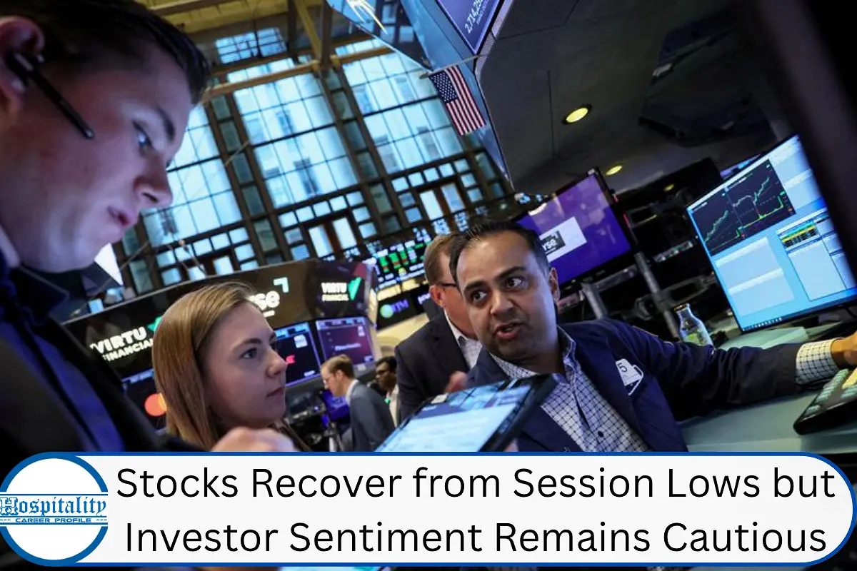 Stocks Recover from Session Lows but Investor Sentiment Remains Cautious