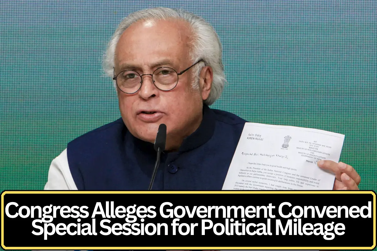 Congress Alleges Government Convened Special Session for Political Mileage