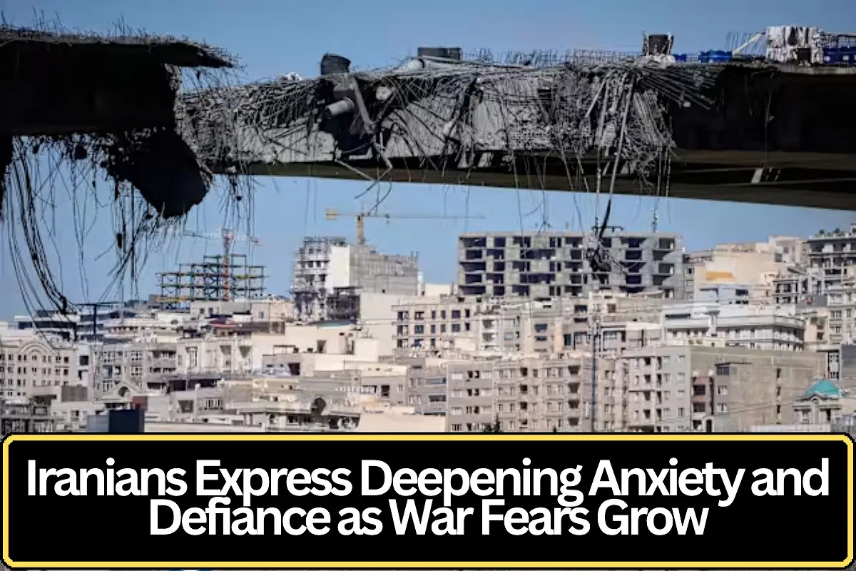 Iranians Express Deepening Anxiety and Defiance as War Fears Grow