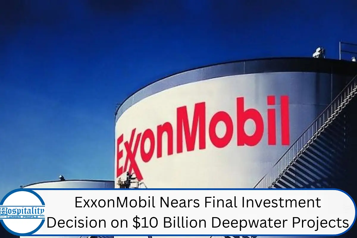 ExxonMobil Nears Final Investment Decision on $10 Billion Deepwater Projects