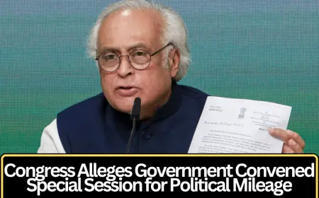 Congress Alleges Government Convened Special Session for Political Mileage